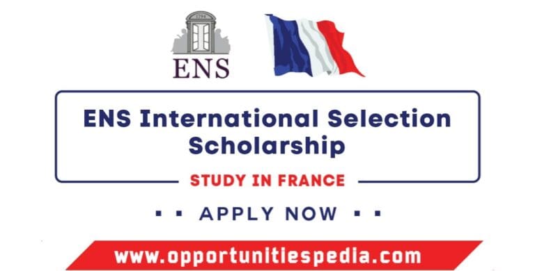 €1,000 Monthly Stipend and Accommodation: ENS International Selection Scholarships for Master’s Students in France 2024